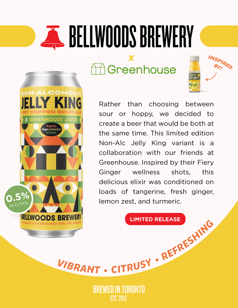 Bellwoods X Greenhouse - Jelly King Dry Hopped Sour Greenhouse Edition
